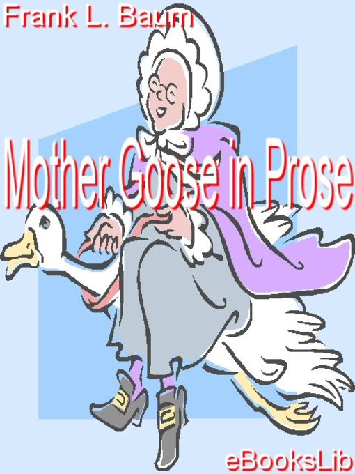 Cover image for Mother Goose in Prose